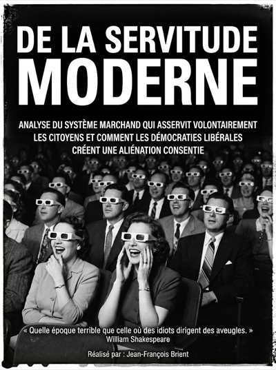 De La Servitude moderne - PPI | Preuves Par Images